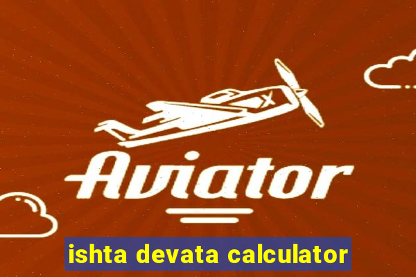 ishta devata calculator